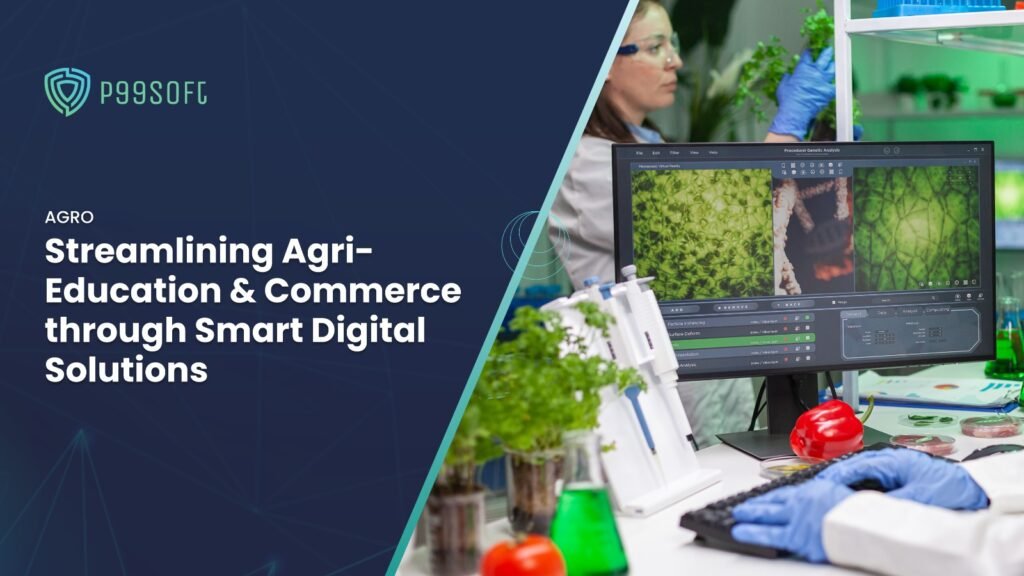 Streamlining Agri-Education & Commerce through Smart Digital Solutions
